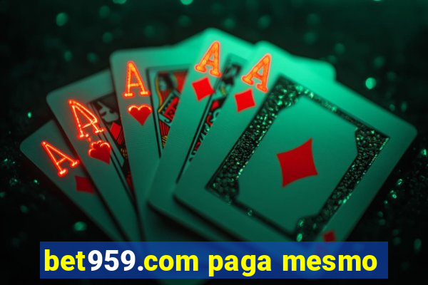 bet959.com paga mesmo